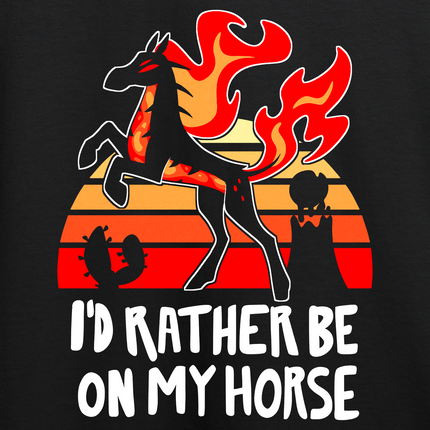 Crewneck Sweatshirt - I'd Rather Be On My Horse *LAST ONE*