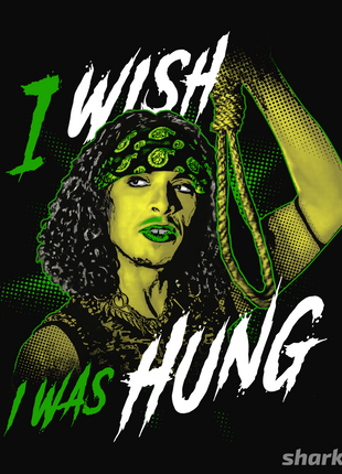 I Wish I was Hung