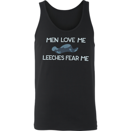 Men Love Me Leeches Fear Me - Tank Top *LAST CHANCE*