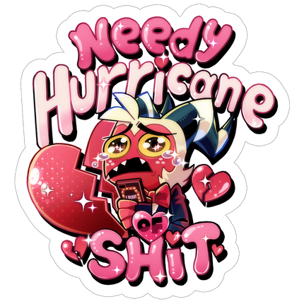 Needy Hurricane Sticker *LIMITED STOCK*