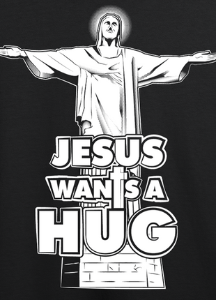 Jesus Wants a Hug T-shirt
